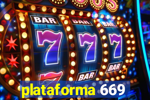 plataforma 669